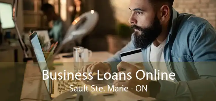 Business Loans Online Sault Ste. Marie - ON